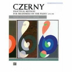 Czerny Practical Method For Beginners On The Piano Opus 599